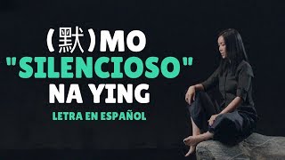 Na Ying 那英 Mo 默 Sub EspañolPinyinChino [upl. by Nara]