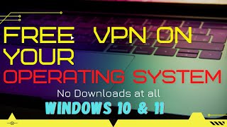 FREE VPN on your Computer No Downloads at all [upl. by Sorvats623]