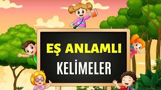 Eş Anlamlı Kelimeler  Türkçe Dersi [upl. by Ayhdiv]