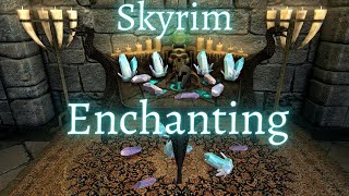 Skyrim  Enchanting Guide 2021 [upl. by Notlit517]