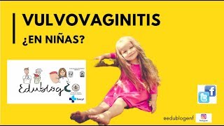 VULVOVAGINITIS EN NIÑAS INFECCIÓN VAGINAL [upl. by Faludi173]