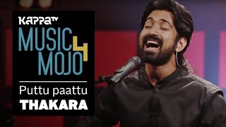 Puttu Paattu  Thakara  Music Mojo Season 4  KappaTV [upl. by Hermie]