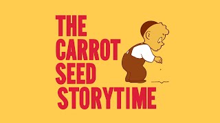 The Carrot Seed by Ruth Krauss  Read Aloud Storytime [upl. by Caputto]