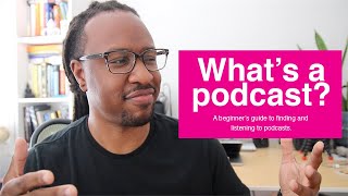 Podcasts 101 What’s a podcast where to find them amp how to start listening today [upl. by Ahsoem]