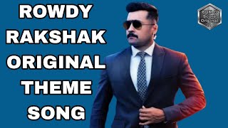 Rowdy Rakshak Original Theme Song BGMANDSCOREORIGINAL [upl. by Ikcaj]