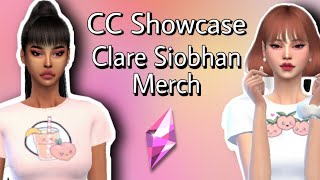 💞 The Sims 4 CC Showcase Clare Siobhan Merch CC [upl. by Dorren]