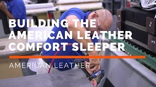 How its made The American Leather Comfort Sleeper [upl. by Elleb]