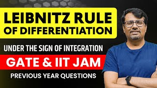 Leibnitz Rule  Differentiation Under The Integral Sign  PYQs Of IITJAM amp GATE [upl. by Ecnerrot]