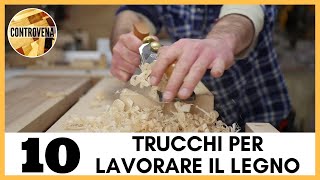 10 TRUCCHI per LAVORARE IL LEGNO 4  Falegnameria fai da te e lavorazione del legno [upl. by Abebi]