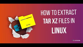 ExtractInstall files from TARxz file linux terminal [upl. by Adore625]