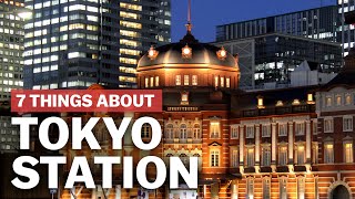 7 Things to know about Tokyo Station  japanguidecom [upl. by Jegger]