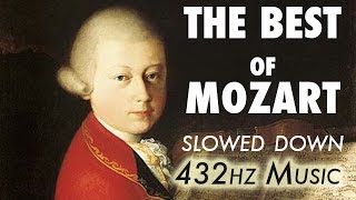 The Best Of Mozart  Slowed Down  432Hz  45 Hours [upl. by Chelsea159]