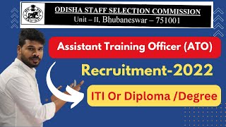 Assistant Training Officer ODISHA Recruitment2022  Odisha Staff Selection Commission [upl. by Aiveneg]