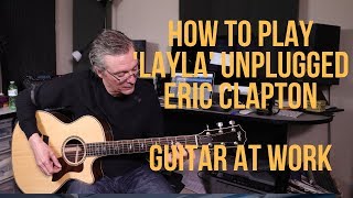 How to play Layla Unplugged by Eric Clapton [upl. by Filippa410]