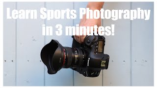 Learn Sports Photography in 3 minutes [upl. by Nahtad]