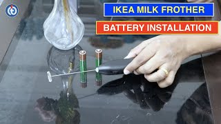 IKEA Milk Frother Battery Installation Procedure [upl. by Aderf]