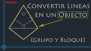 AutoCAD 2D  Unir objetos utilizando Grupo y Bloque [upl. by Yramanna334]