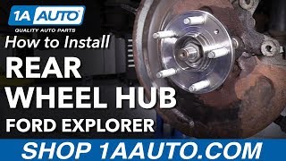 How to Install Rear Wheel Bearing Hub 1117 Ford Explorer [upl. by Stefanie]