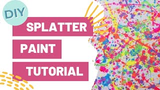 DIY Splatter Paint Tutorial [upl. by Enilegnave]