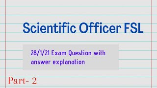 Scientific Officer FSL answerkey explanation  part2  chemicos academy [upl. by Echo279]