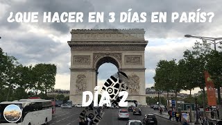 Que VER en PARÍS en 3 días Día 2 Guía París [upl. by Ayrotal552]