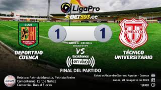 EN VIVO  Deportivo Cuenca vs Técnico Universitario [upl. by Helbonnas745]