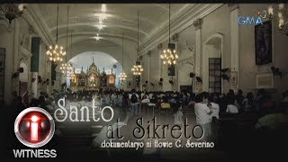 IWitness quotMga Santo at Sikretoquot a documentary by Howie Severino full episode [upl. by Matias]