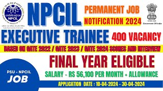 NPCIL Executive Trainee Recruitment 2024🔥Scientific Officer II GATE 202220232024 ✅400 Vacancy [upl. by Yeldoow]