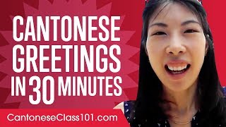 Master ALL Cantonese Greetings in 30 Minutes [upl. by Rahr629]