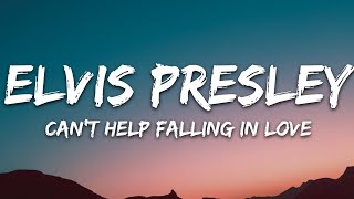 Elvis Presley  Cant Help Falling in Love Lyrics [upl. by Haywood]