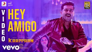 Kaappaan  Hey Amigo Video  Suriya Sayyeshaa  Harris Jayaraj  KV Anand [upl. by Ad]