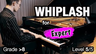 Whiplash  Level 55  Piano Cover for Grade quotabove 8quot Expert [upl. by Ase]