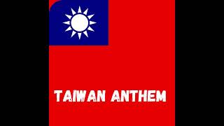 anthem taiwan [upl. by Mandle]