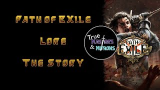 Path of Exile The Story [upl. by Ahsimik]