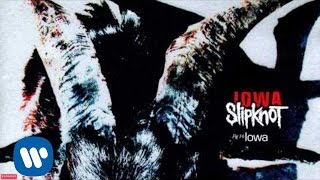 Slipknot  Iowa Audio [upl. by Vivl]