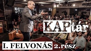 Kovács András Péter KAPtár I felvonás 2 rész [upl. by Philbin]