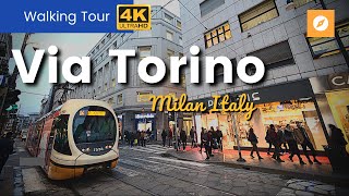 VIA TORINO Milan Italy  Video Walks 4K [upl. by Ennahtur]