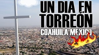 UN DÍA EN TORREÓN I vlog en Torreón Coahuila [upl. by Siseneg]