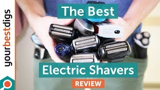 The Best Electric Shavers  Reviewed amp Tested [upl. by Maurise]