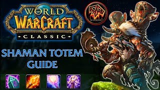 Classic WoW Shaman Totem Guide [upl. by Eidnalem]