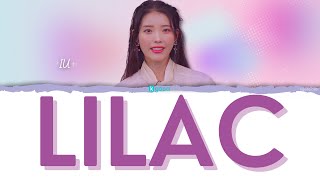 IU  Lilac 라일락 Lyrics HAN ROM  ENGLISH  Color coded [upl. by Midan]