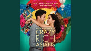 Cant Help Falling In Love From Crazy Rich Asians [upl. by Val]