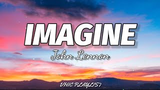 John Lennon  Imagine Lyrics🎶 [upl. by Arral]