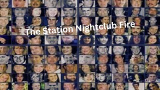 The Station Nightclub Fire [upl. by Ymassej]