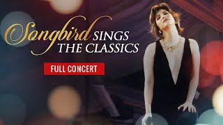 SONGBIRD SINGS THE CLASSICS Full Concert  Regine Velasquez [upl. by Ayamat]