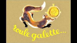 Roule Galette conte  Emmi Kaltcheva [upl. by Marrilee]