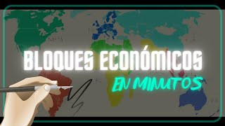 ¿QUE SON LOS BLOQUES ECONÓMICOS En 5 minutos [upl. by Naejamron]