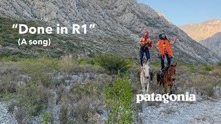 Done in R1 A Music Video  Patagonia [upl. by Anagnos779]