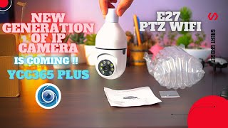 The Best IP Camera in 2021 PTZ E27 YCC365 Plus Local Direct Connection Test unboxing review [upl. by Edmunda920]