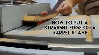 How to put a straight and square edge on barrel staves [upl. by Naaman849]